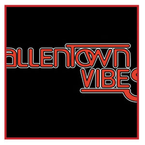 Allentown Vibes