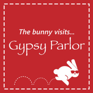 The Bunny Visits Gypsy Parlor